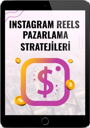 Instagram Reels Pazarlama Stratejileri